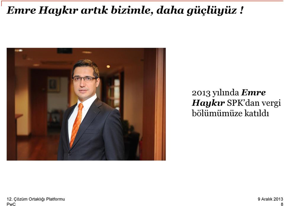 2013 yılında Emre Haykır