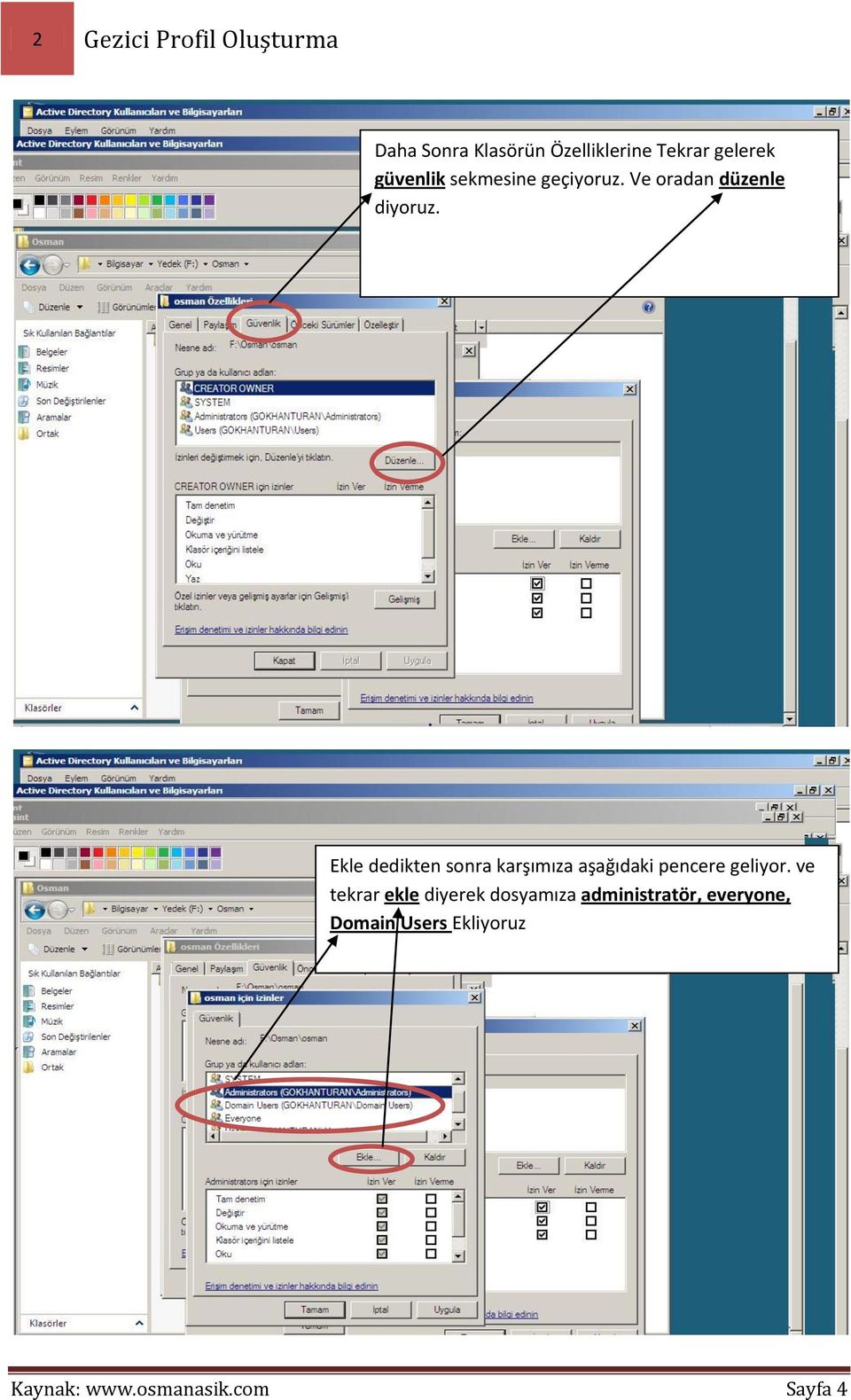 Ekle dedikten sonra karşımıza aşağıdaki pencere geliyor.