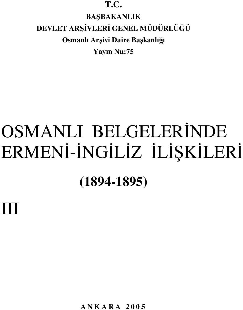 Yayın Nu:75 OSMANLI BELGELERİNDE