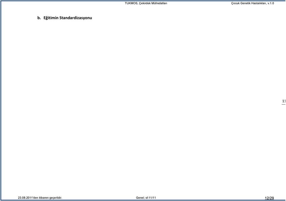 Eğitimin Standardizasyonu 11 11 23.08.