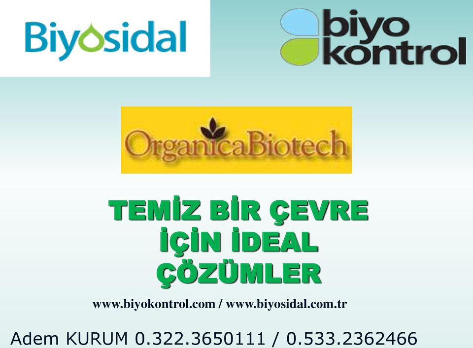 com / www.biyosidal.com.tr Adem KURUM 0.