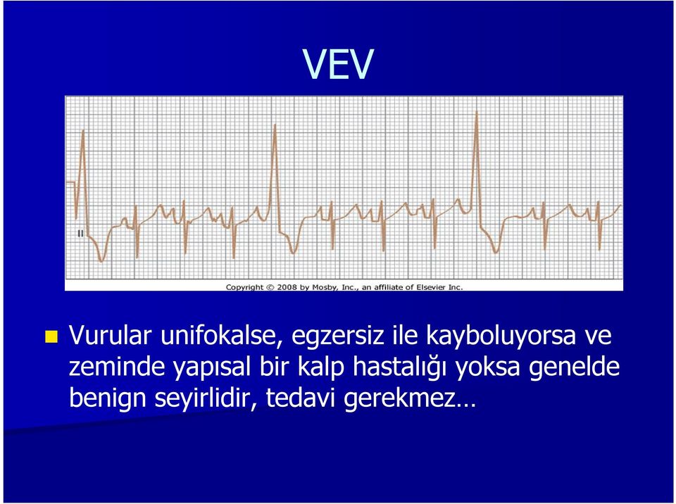 yapısal bir kalp hastalığı yoksa