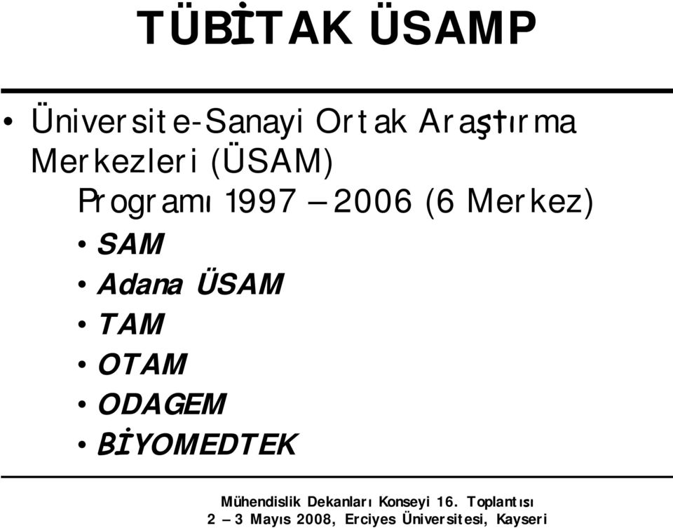 Programı 1997 2006 (6 Merkez) SAM