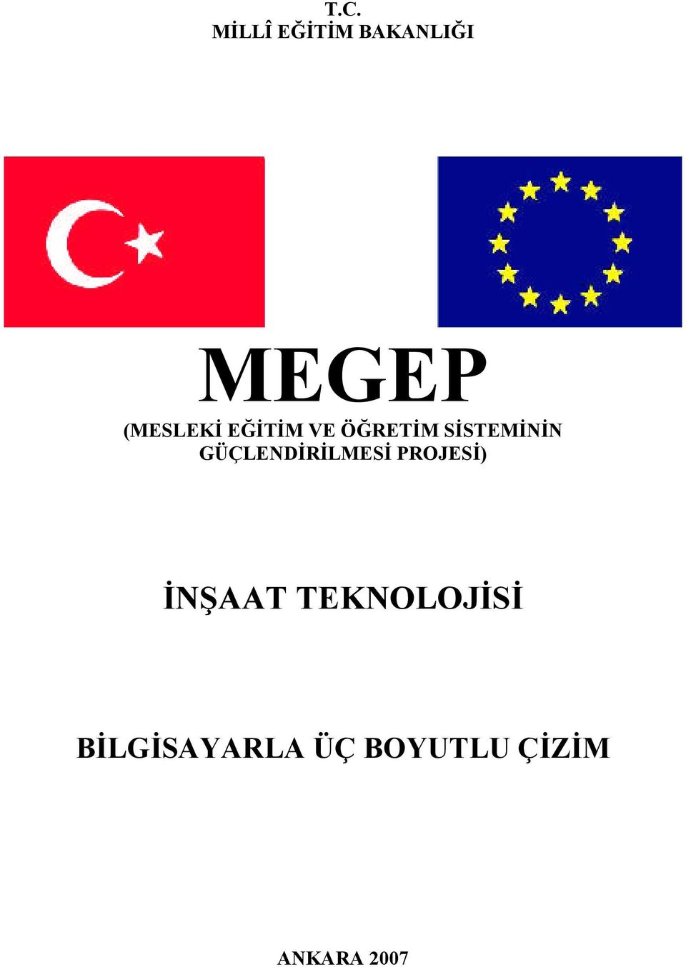 GÜÇLENDİRİLMESİ PROJESİ) İNŞAAT