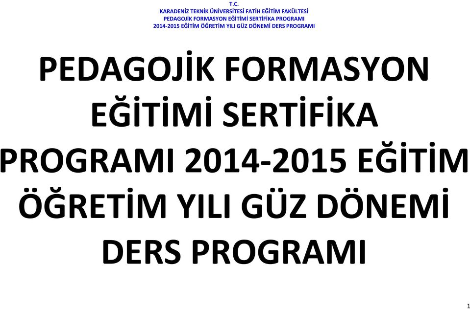 PROGRAMI 2014-2015 EĞİTİM