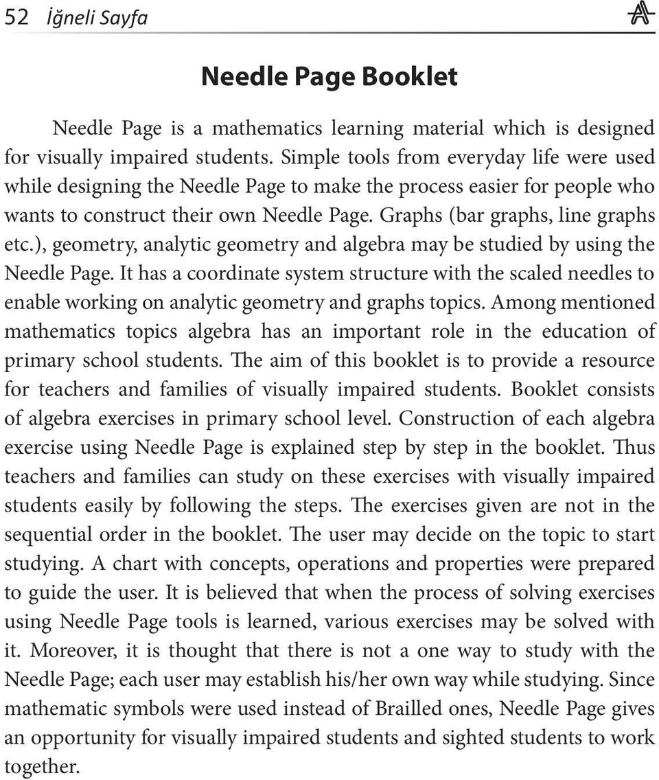 ), geometry, analytic geometry and algebra may be studied by using the Needle Page.