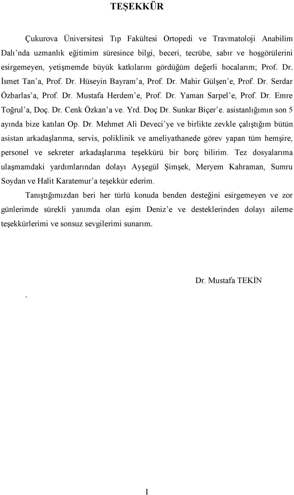 Dr. Emre Toğrul a, Doç. Dr.