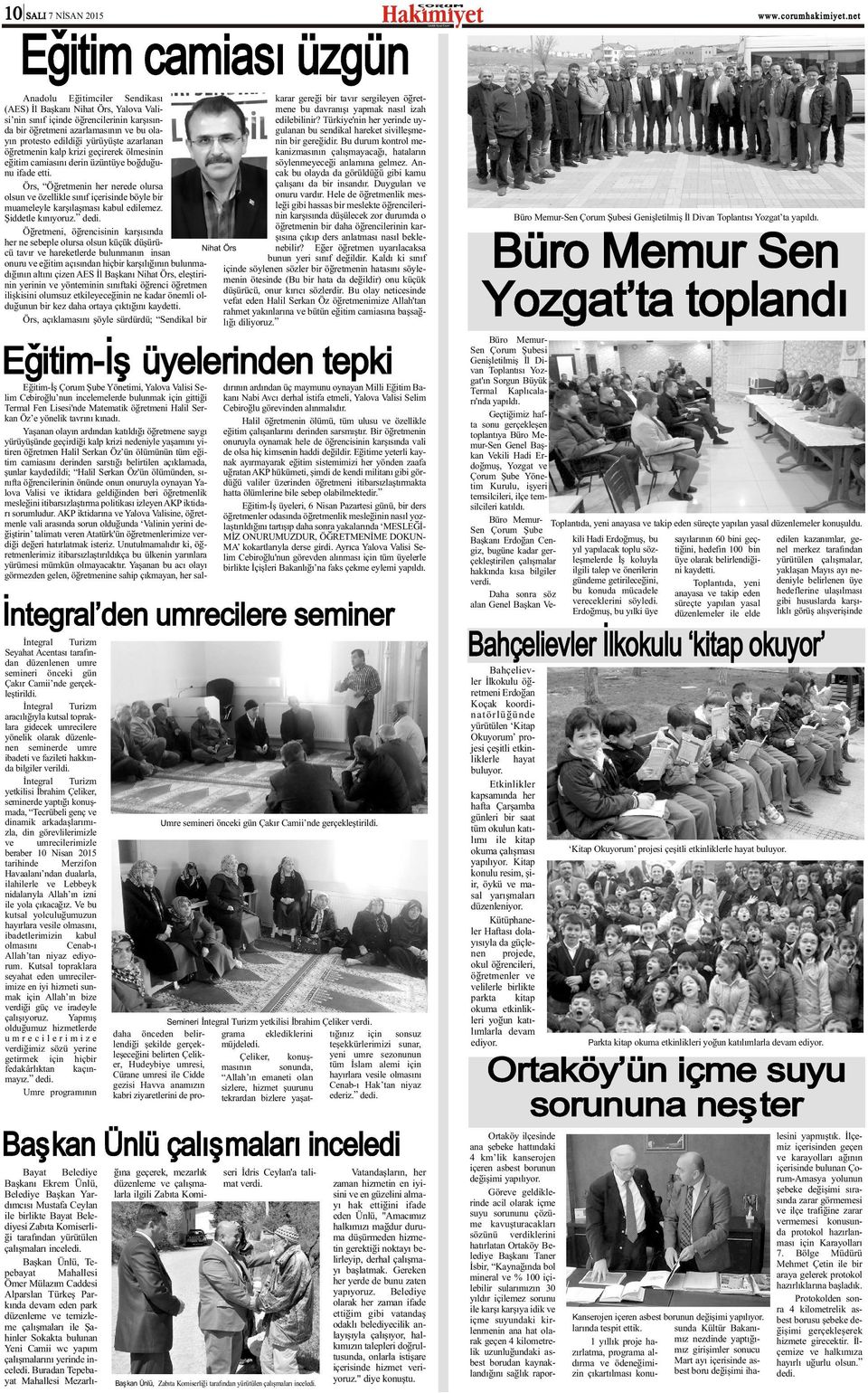 karþýsýnedilebilinir? Türkiye'nin her yerinde uyda bir öðretmeni azarlamasýnýn ve bu olagulanan bu sendikal hareket sivilleþmeyýn protesto edildiði yürüyüþte azarlanan nin bir gereðidir.