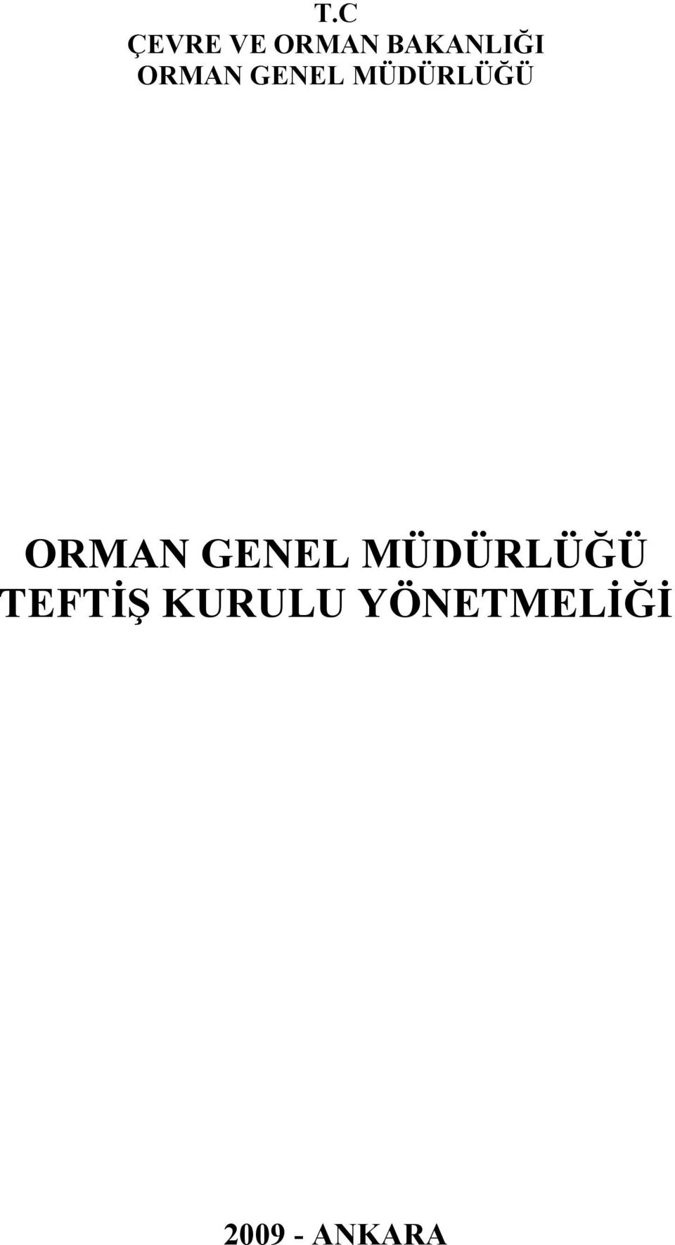 MÜDÜRLÜĞÜ ORMAN GENEL