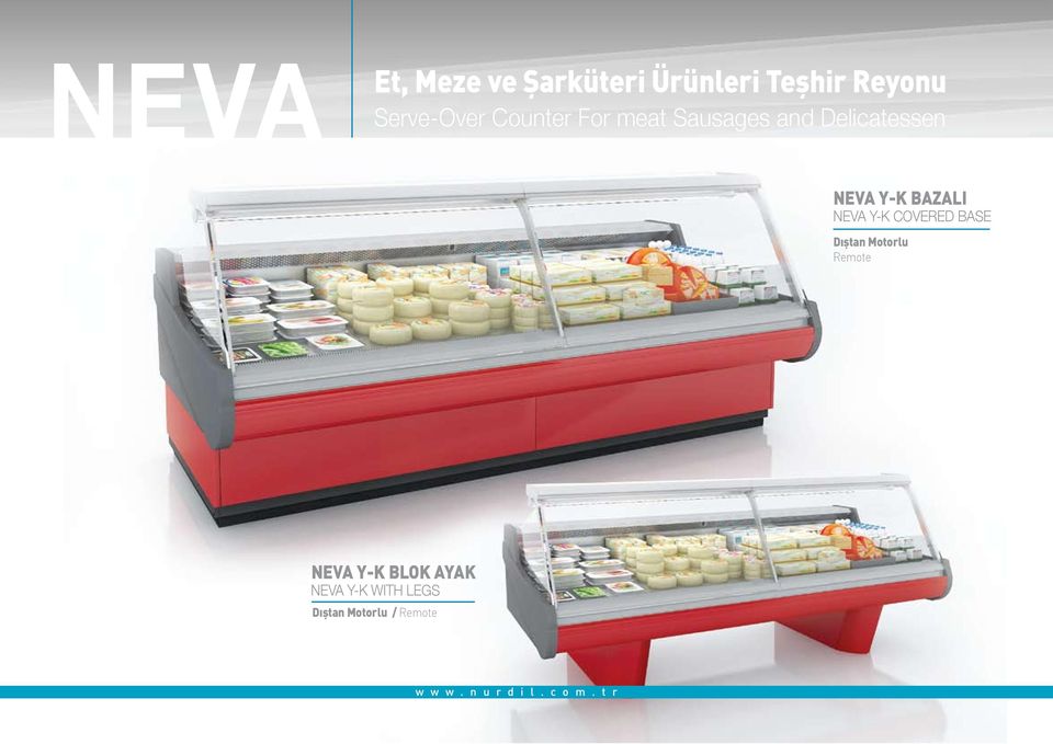 Y-K COVERED BASE Dıştan Motorlu Remote NEVA Y-K BLOK AYAK NEVA