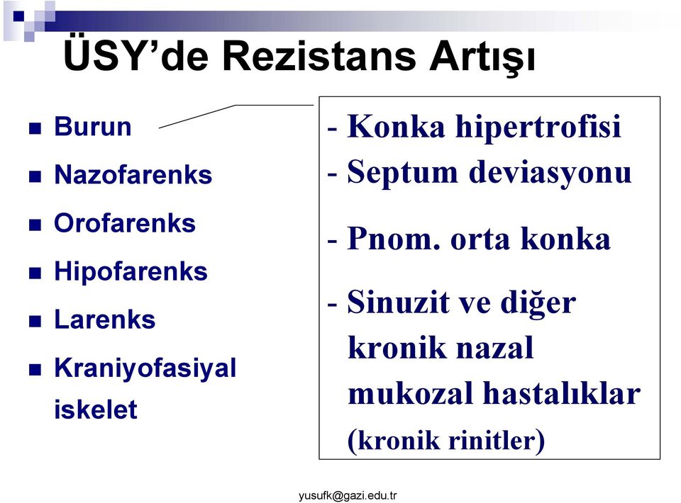 hipertrofisi - Septum deviasyonu - Pnom.