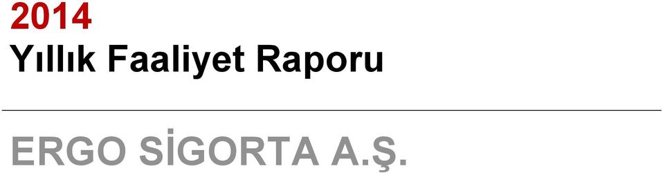 Raporu ERGO