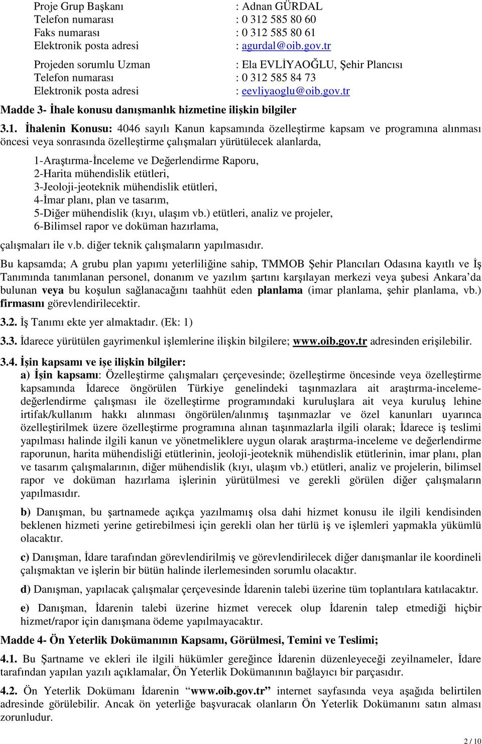 tr Madde 3- İhale konusu danışmanlık hizmetine ilişkin bilgiler 3.1.