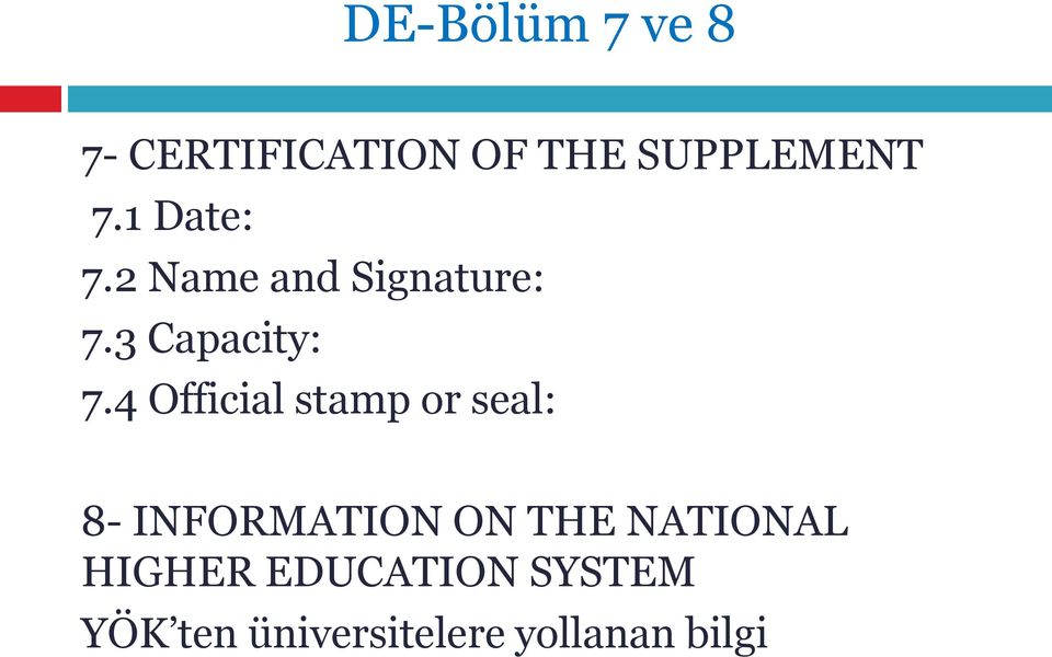 4 Official stamp or seal: 8- INFORMATION ON THE