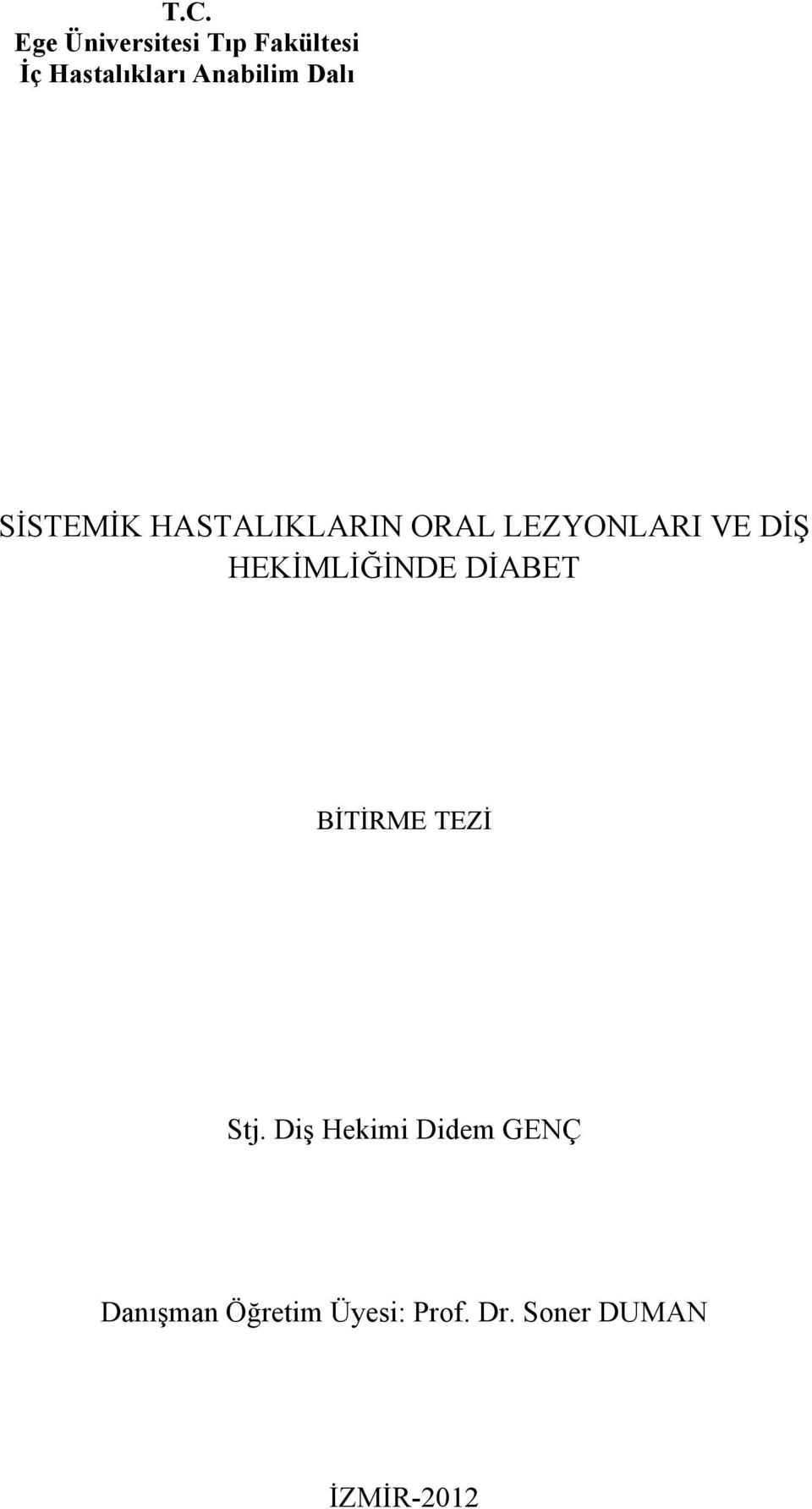 DİŞ HEKİMLİĞİNDE DİABET BİTİRME TEZİ Stj.