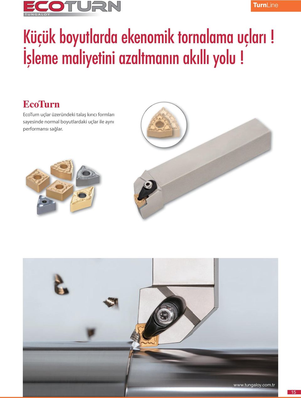 EcoTurn EcoTurn uçlar üzeründeki talaş kırıcı formları