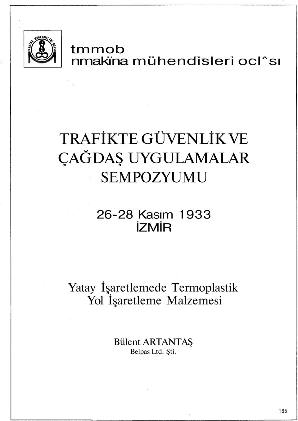 Kasım 1933 İZMİR Yatay İşaretlemede Termoplastik