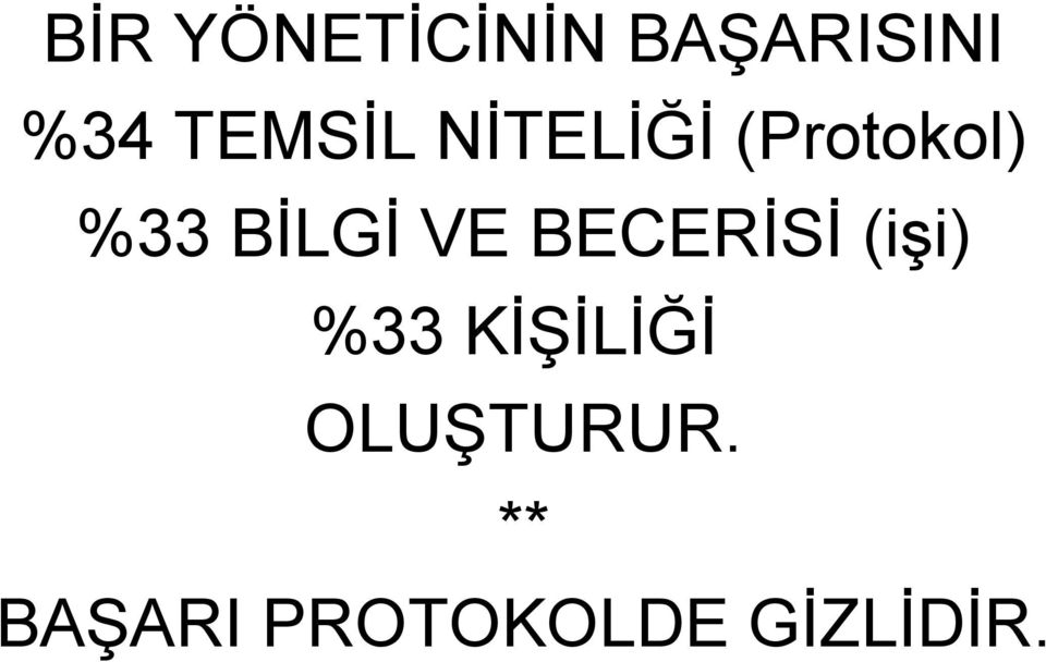 BİLGİ VE BECERİSİ (işi) %33