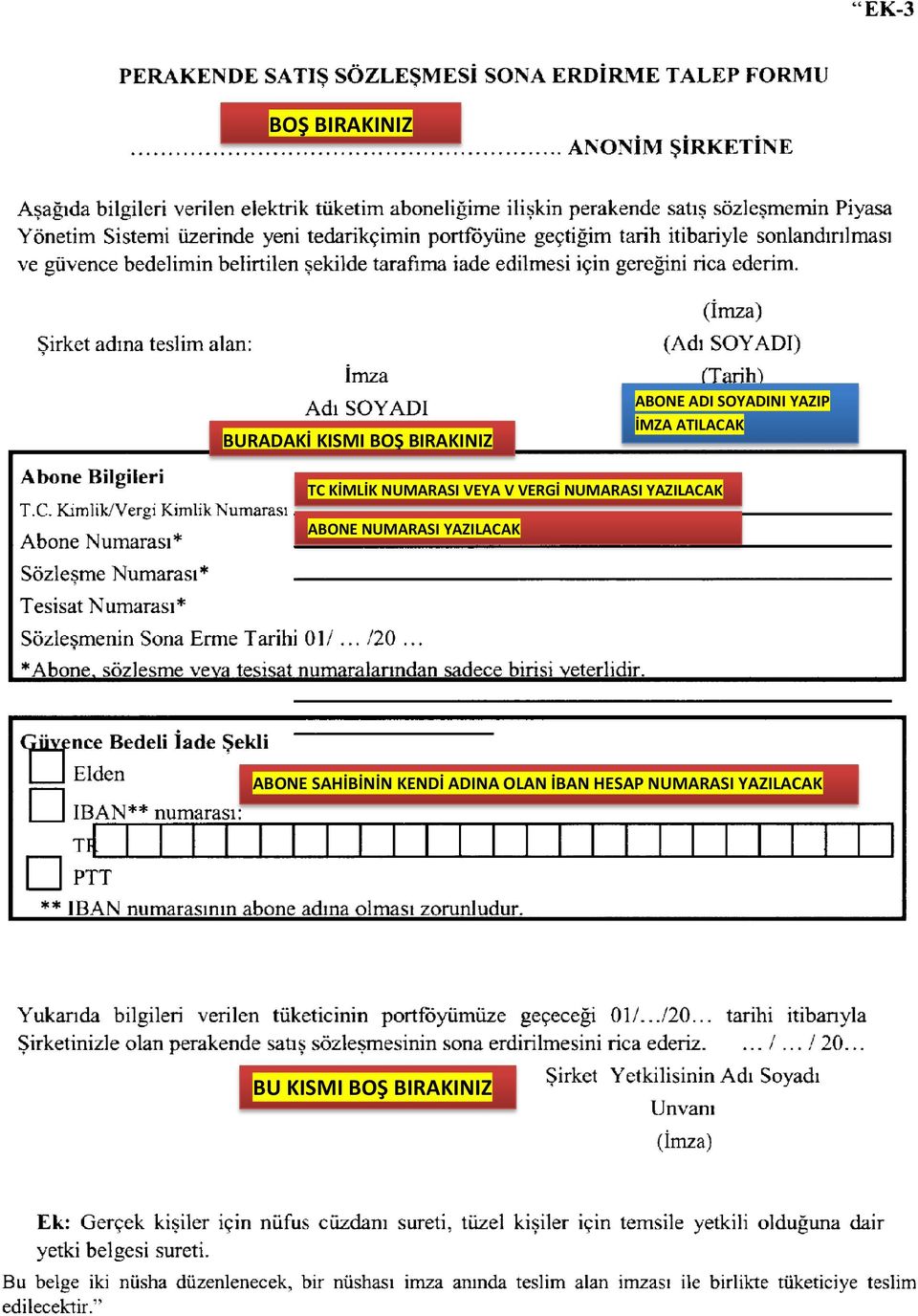 NUMARASI YAZILACAK ABONE NUMARASI YAZILACAK ABONE SAHİBİNİN