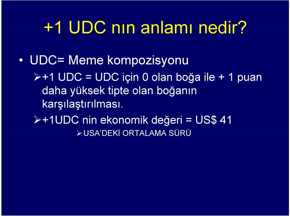 boğa ğ ile + 1 puan daha yüksek tipte olan boğanın