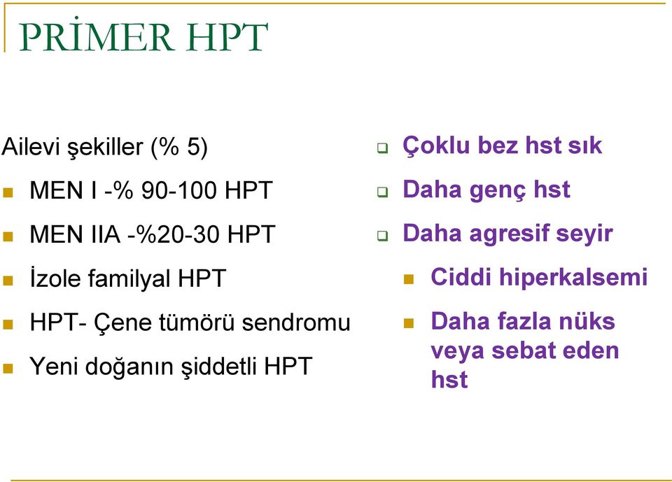 doğanın şiddetli HPT Çoklu bez hst sık Daha genç hst Daha