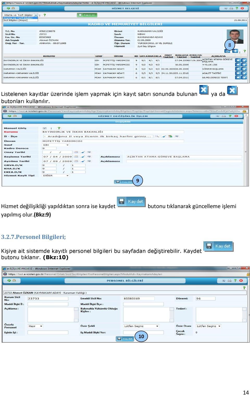 (bkz:9) butonu tıklanarak güncelleme işlemi 3.2.7.