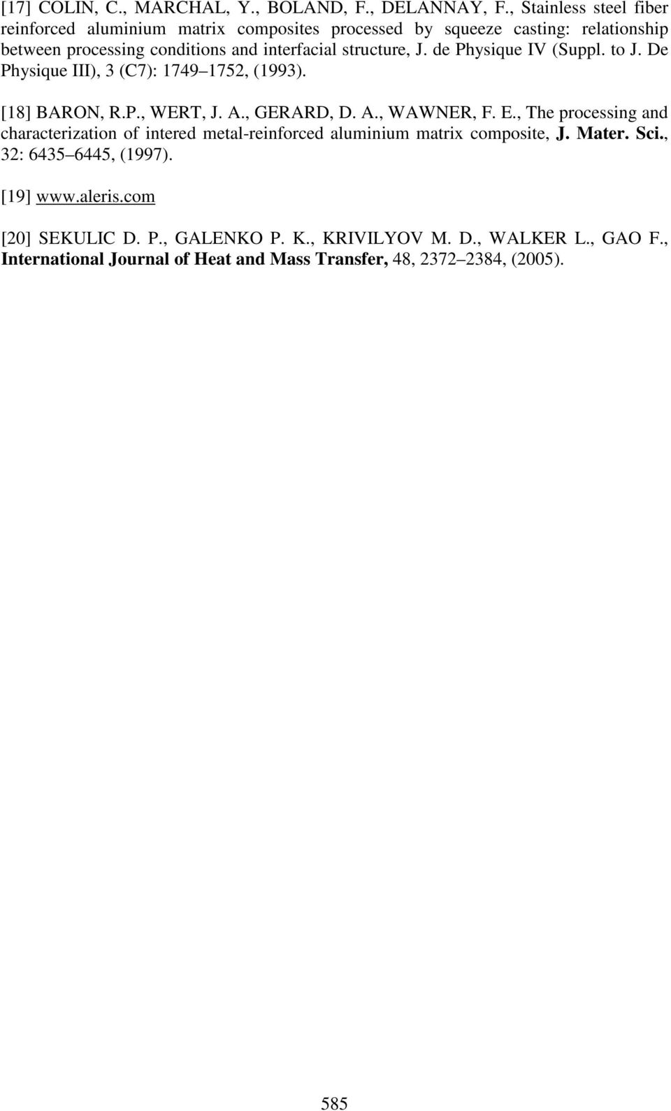 J. de Physique IV (Suppl. to J. De Physique III), 3 (C7): 1749 1752, (1993). [18] BARON, R.P., WERT, J. A., GERARD, D. A., WAWNER, F. E.