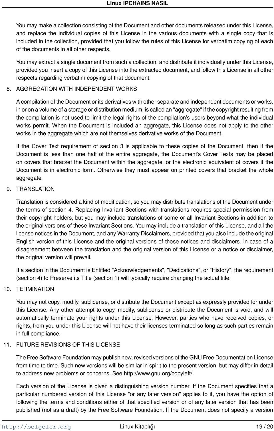 You may extract a single document from such a collection, and distribute it individually under this License, provided you insert a copy of this License into the extracted document, and follow this