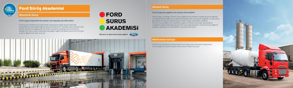 Özellikle yakıt tüketiminde birçok iyileştirme sağlayarak firmaların hayatını kolaylaştıran Ford Sürüş Akademisi, size uzman kadrodan alacağınız eğitim ile daha ekonomik sürüşün sırlarını öğrenme