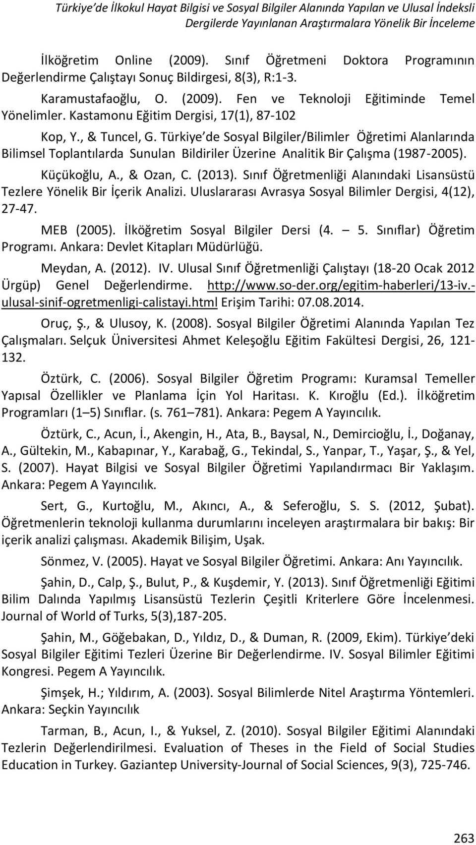 Kastamonu Eğitim Dergisi, 17(1), 87-102 Kop, Y., & Tuncel, G.