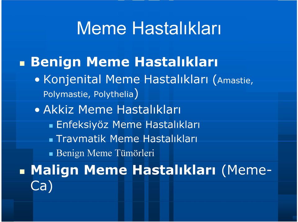 Hastalıkları Enfeksiyöz Meme Hastalıkları Travmatik Meme