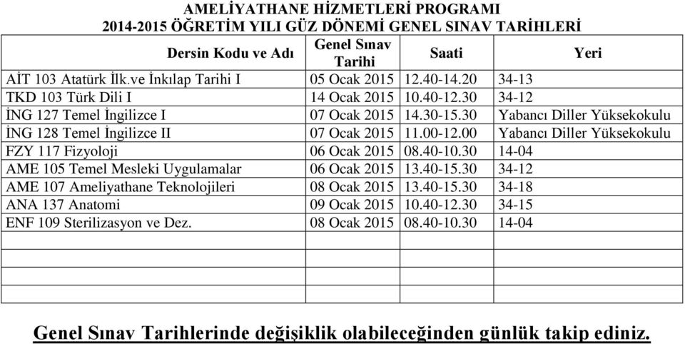 30 14-04 AME 105 Temel Mesleki Uygulamalar 06 Ocak 2015 13.40-15.