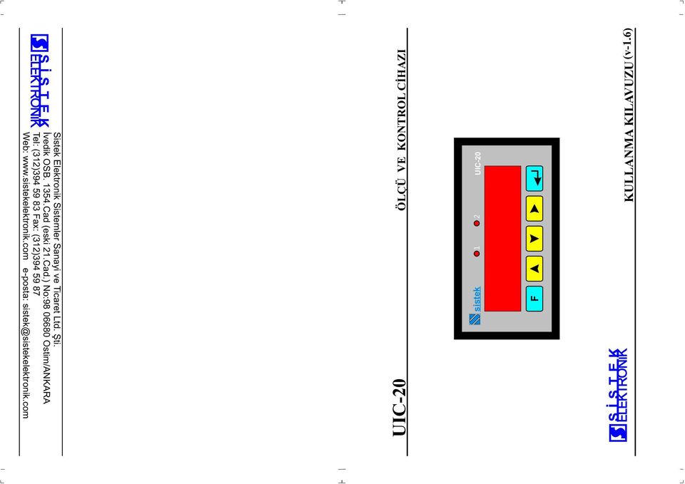 Sistemler Sanayi ve Ticaret Ltd. Şti. İvedik OSB. 1354.Cad 