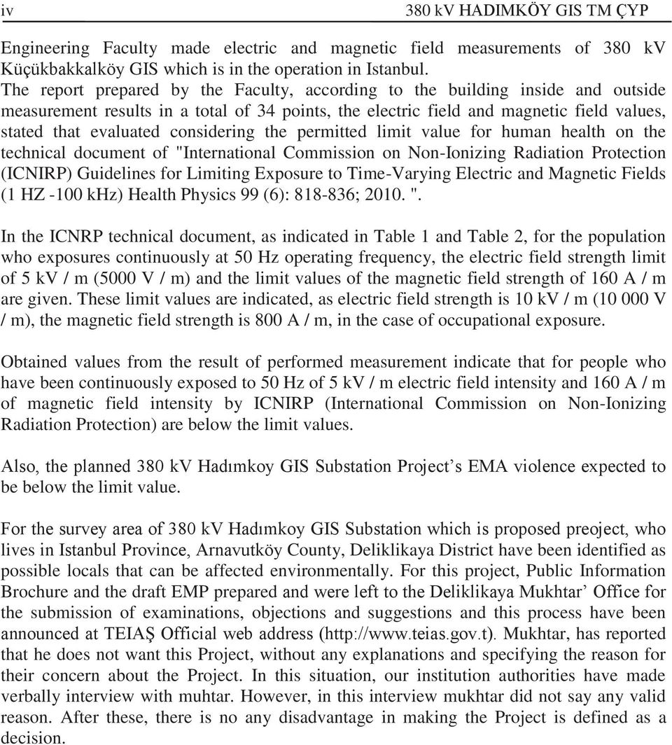 considering the permitted limit value for human health on the technical document of "International Commission on Non-Ionizing Radiation Protection (ICNIRP) Guidelines for Limiting Exposure to