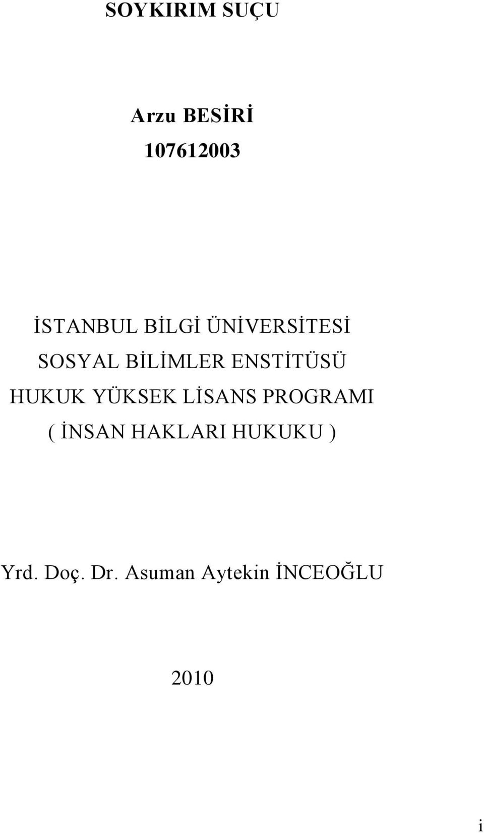 HUKUK YÜKSEK LİSANS PROGRAMI ( İNSAN HAKLARI