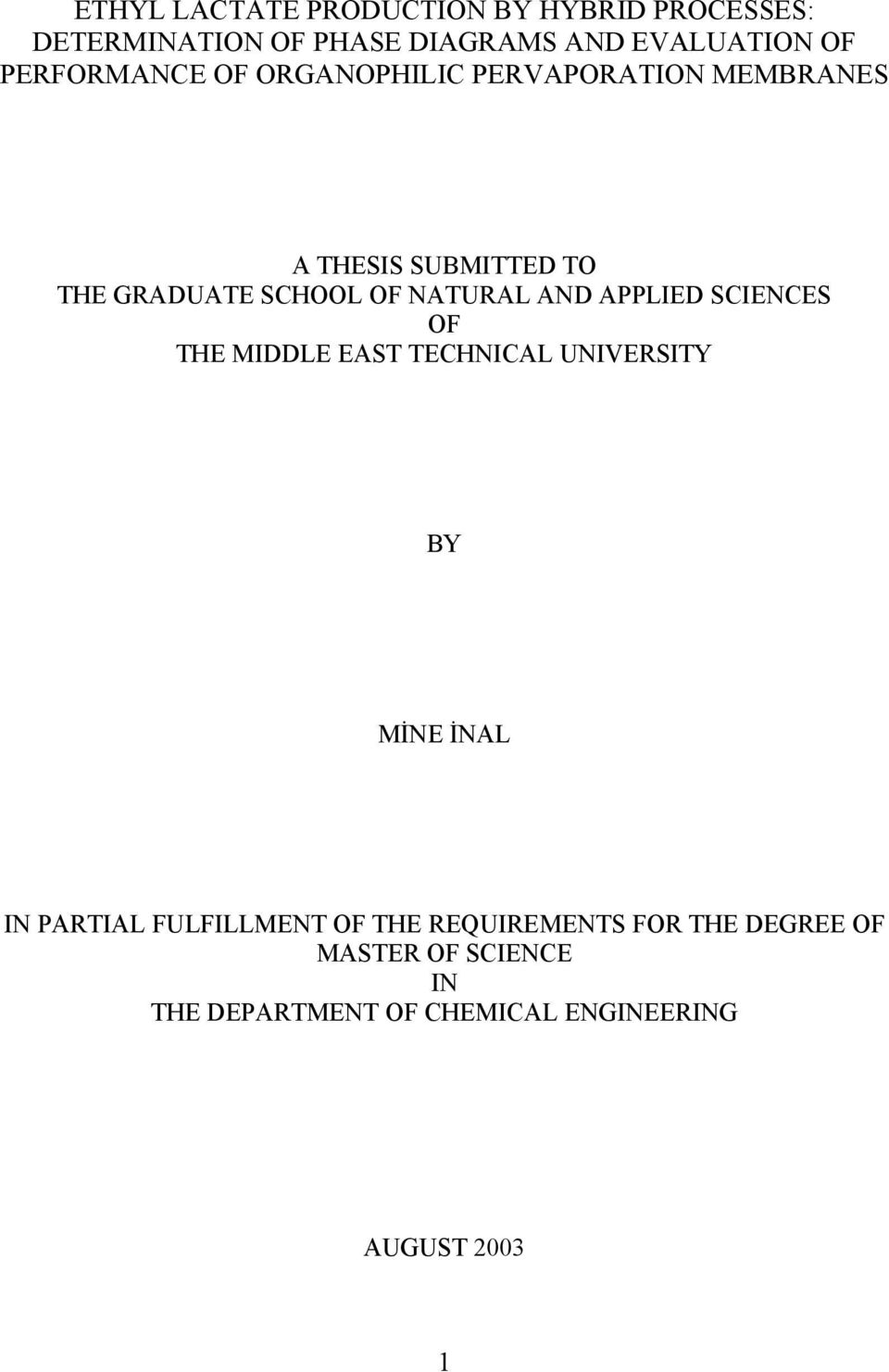 NATURAL AND APPLIED SCIENCES OF THE MIDDLE EAST TECHNICAL UNIVERSITY BY MİNE İNAL IN PARTIAL