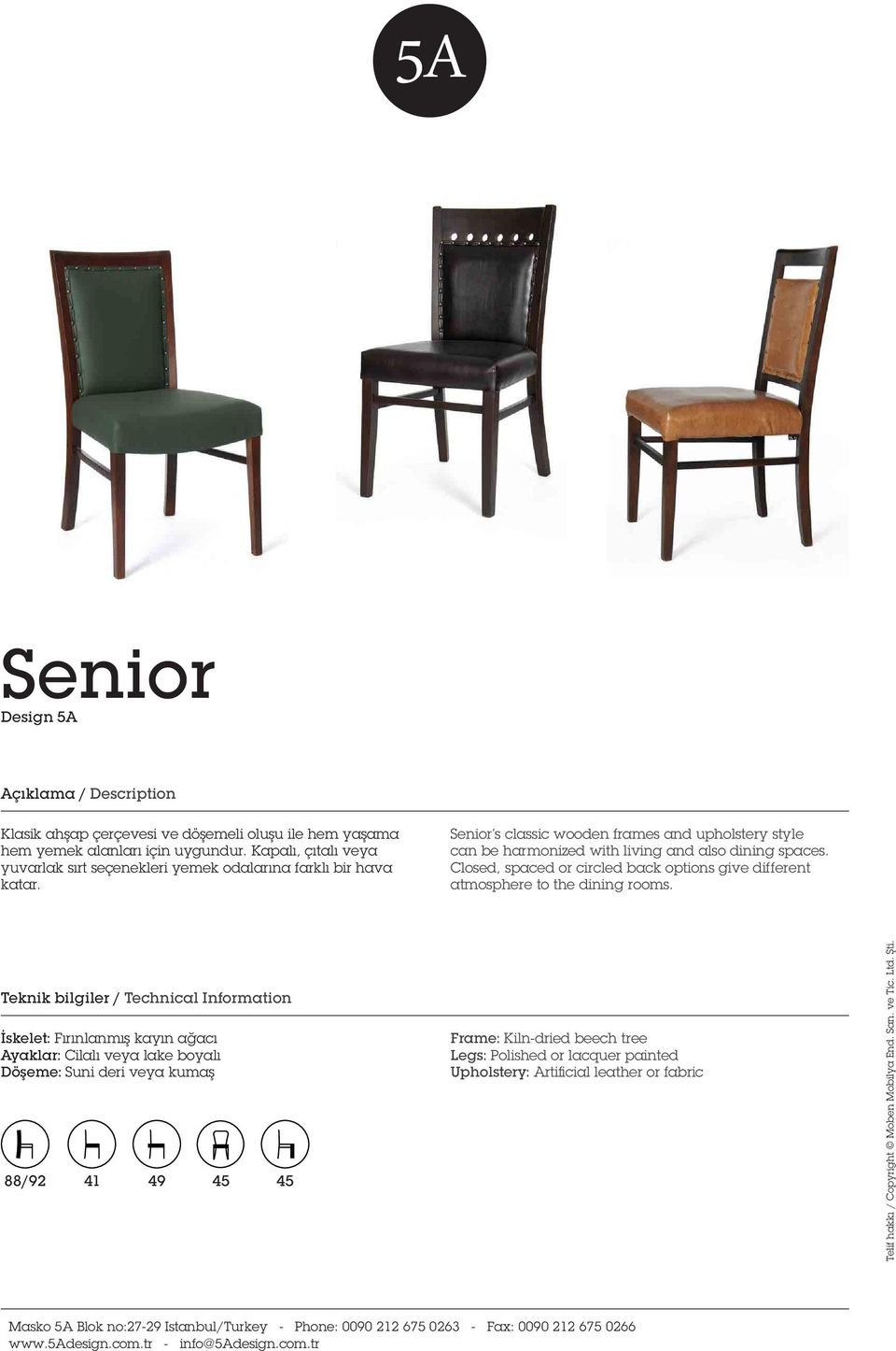 Senior s classic wooden frames and upholstery style can be harmonized with living and also dining spaces.