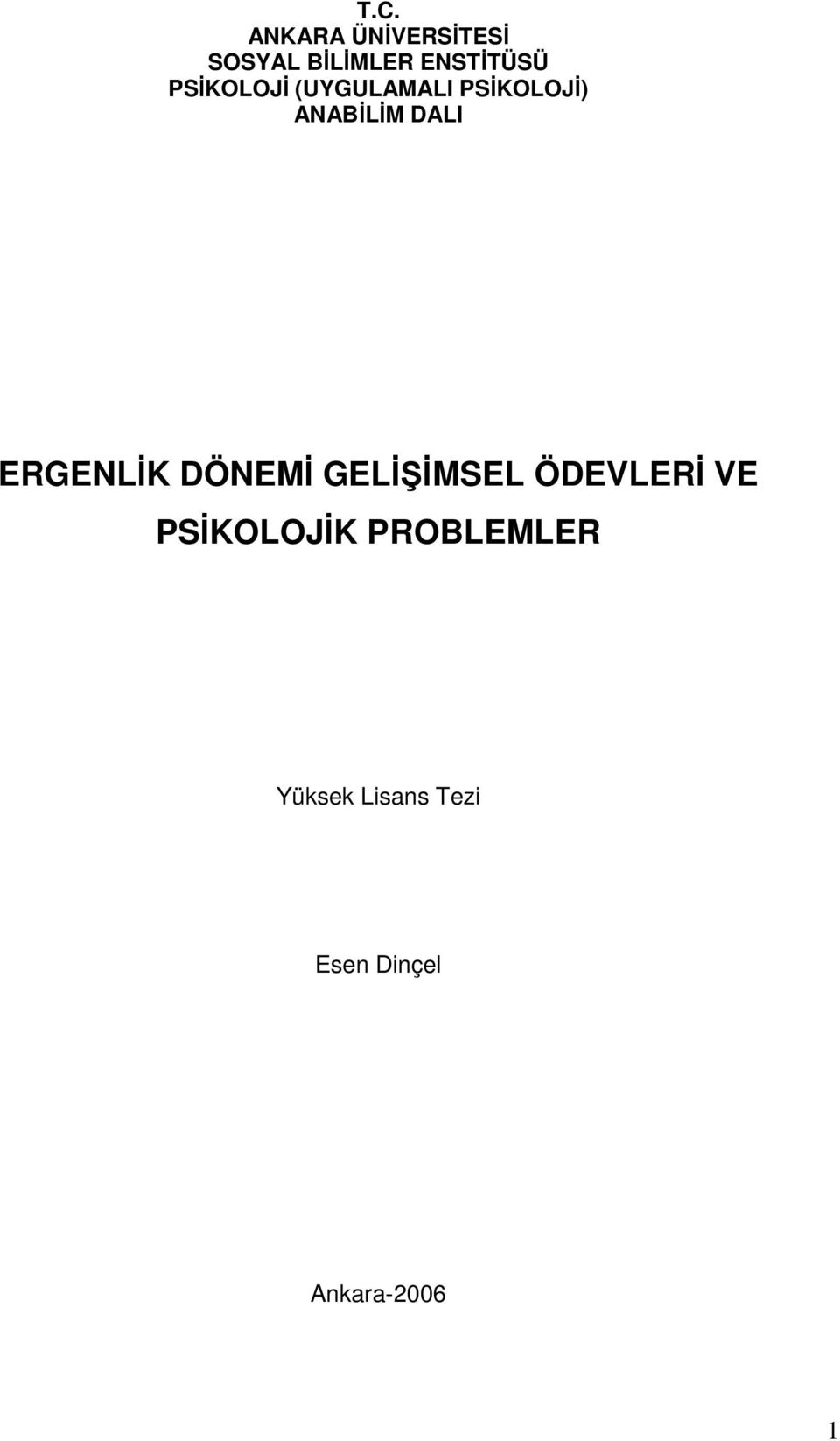 ERGENLİK DÖNEMİ GELİŞİMSEL ÖDEVLERİ VE PSİKOLOJİK