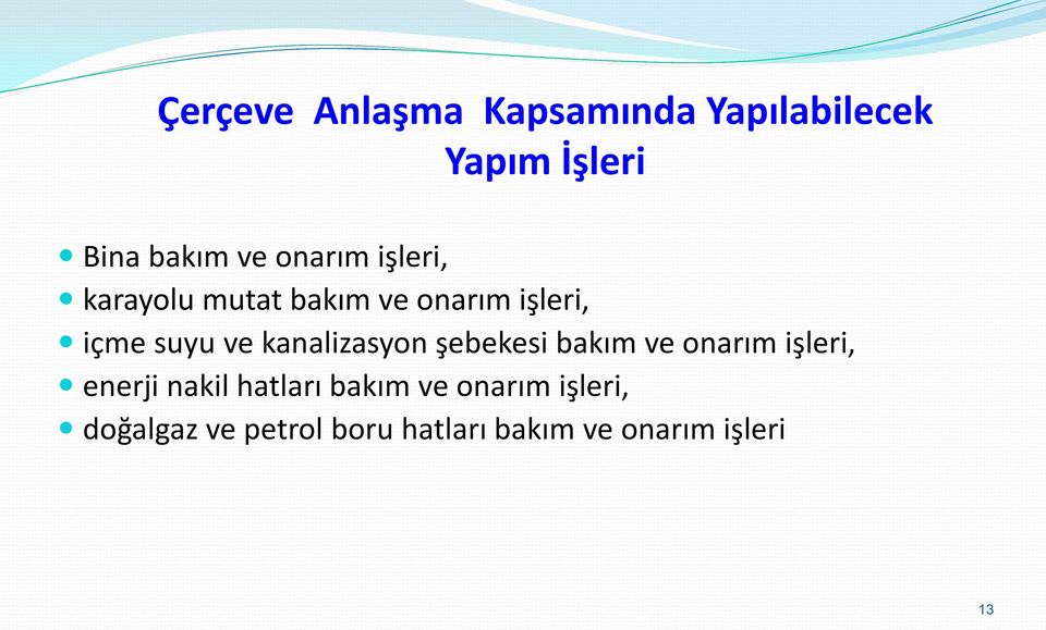 kanalizasyon şebekesi bakım ve onarım işleri, enerji nakil hatları