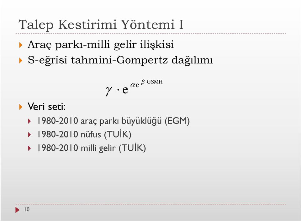 seti: g ae b GSMH } 1980-2010 araç parkı büyüklüğü