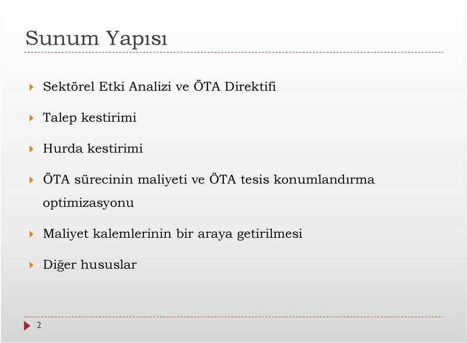 maliyeti ve ÖTA tesis konumlandırma optimizasyonu }