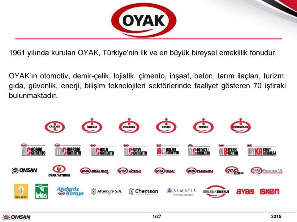 OYAK ın otomotiv, demir-çelik, lojistik, çimento, inşaat, beton, tarım