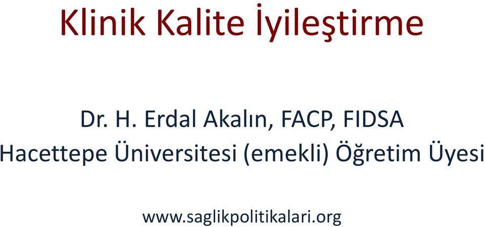 Hacettepe Üniversitesi (emekli)