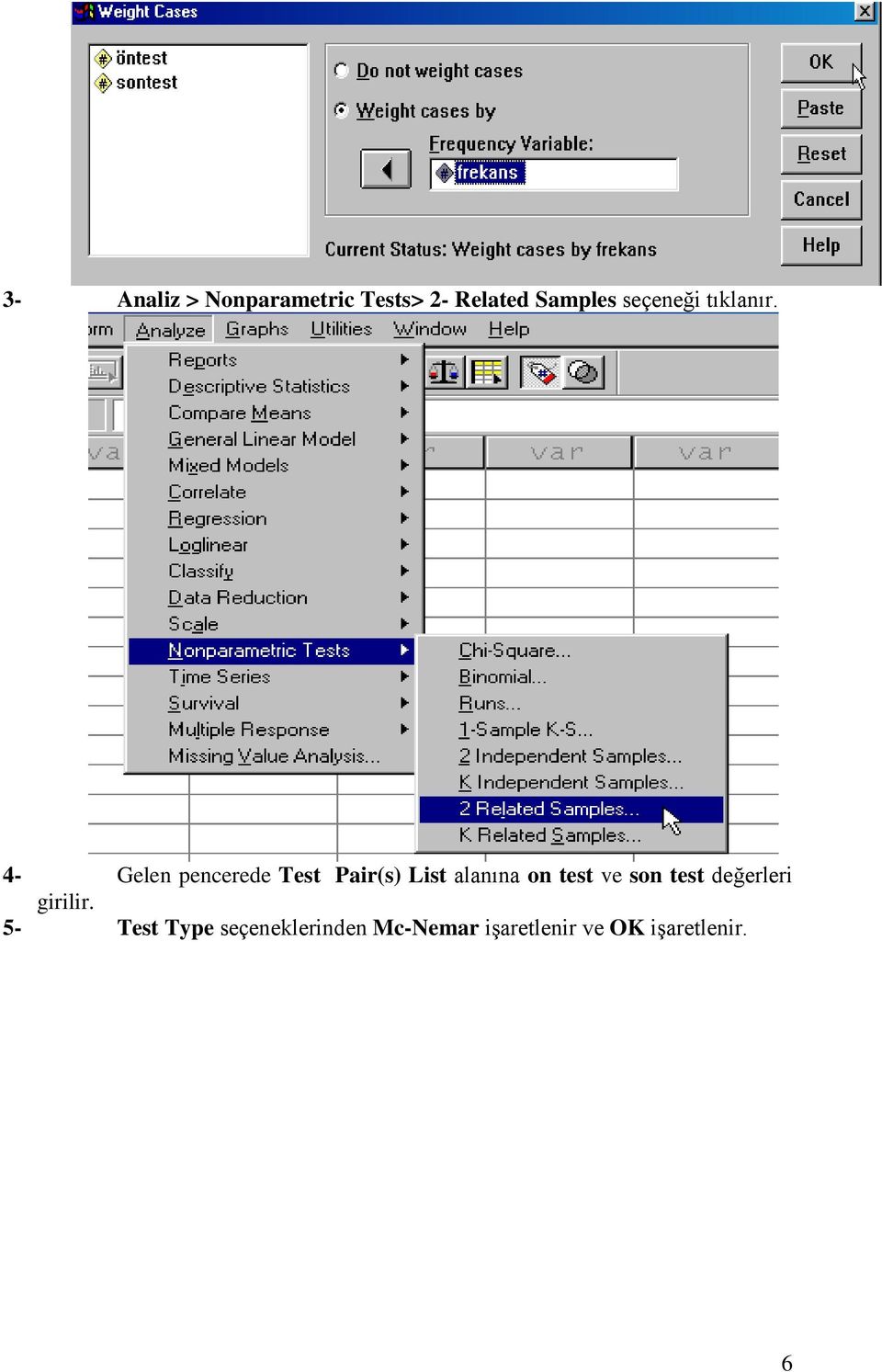 4- Gelen pencerede Test Pair(s) List alanına on test ve