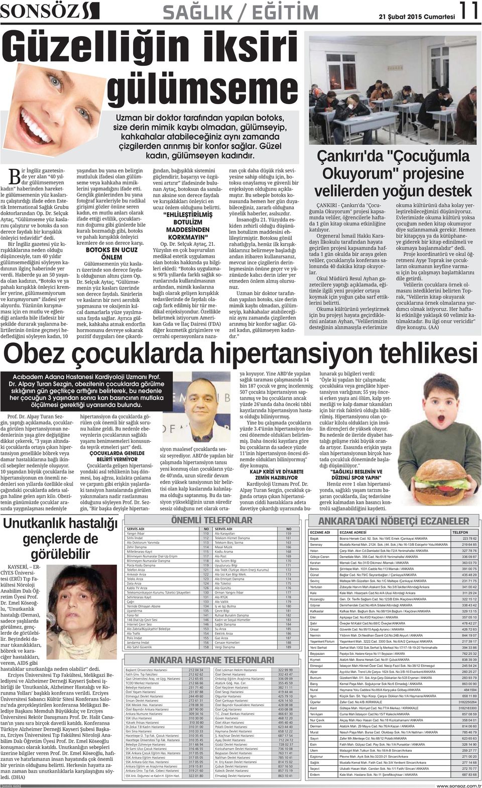 - - - - - - - Uzman bir doktor tarafından yapılan botoks, size derin mimik kaybı olmadan, gülümseyip, kahkahalar atabileceğiniz aynı zamanda çizgilerden arınmış bir konfor sağlar.