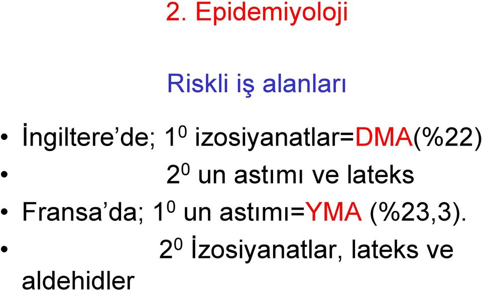 un astımı ve lateks Fransa da; 1 0 un