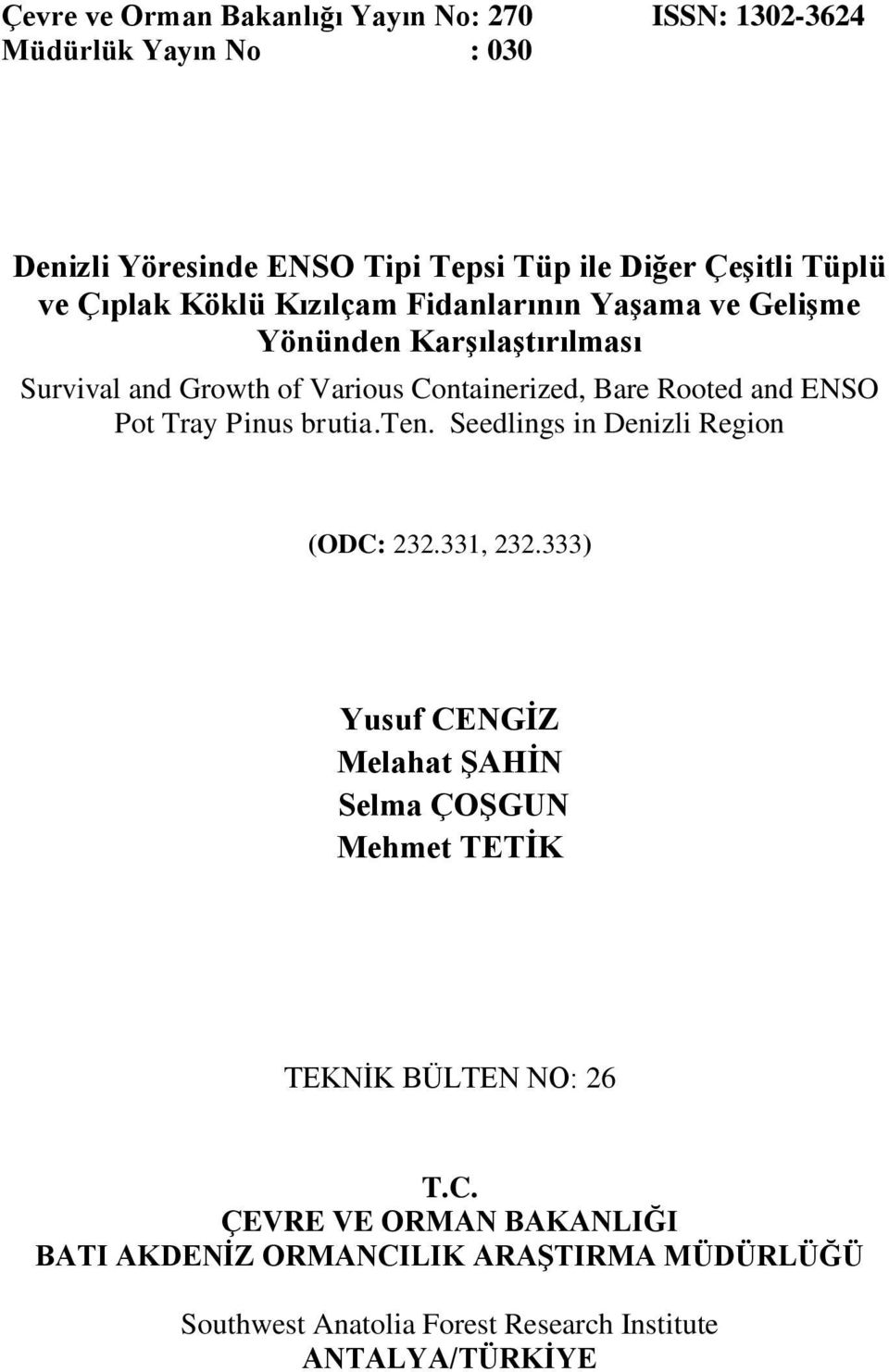 ENSO Pot Tray Pinus brutia.ten. Seedlings in Denizli Region (ODC: 232.331, 232.