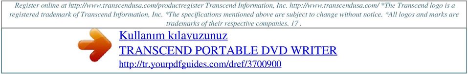 com/ *The Transcend logo is a registered trademark of Transcend Information, Inc.