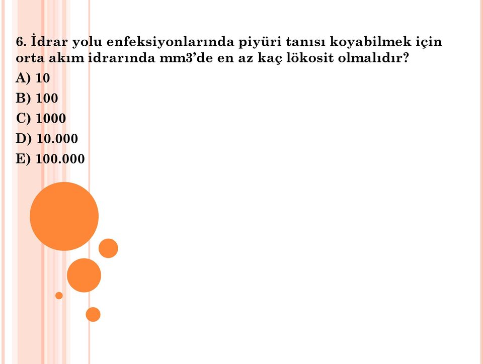 idrarında mm3 de en az kaç lökosit