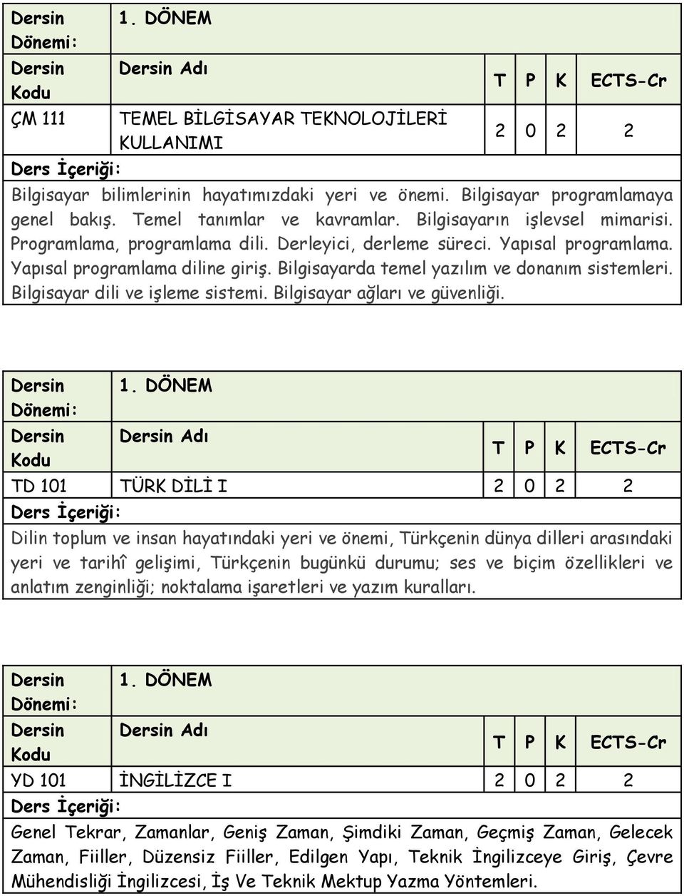 Bilgisayar dili ve işleme sistemi. Bilgisayar ağları ve güvenliği.